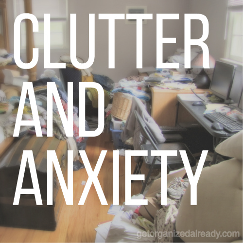 Clutter And Anxiety